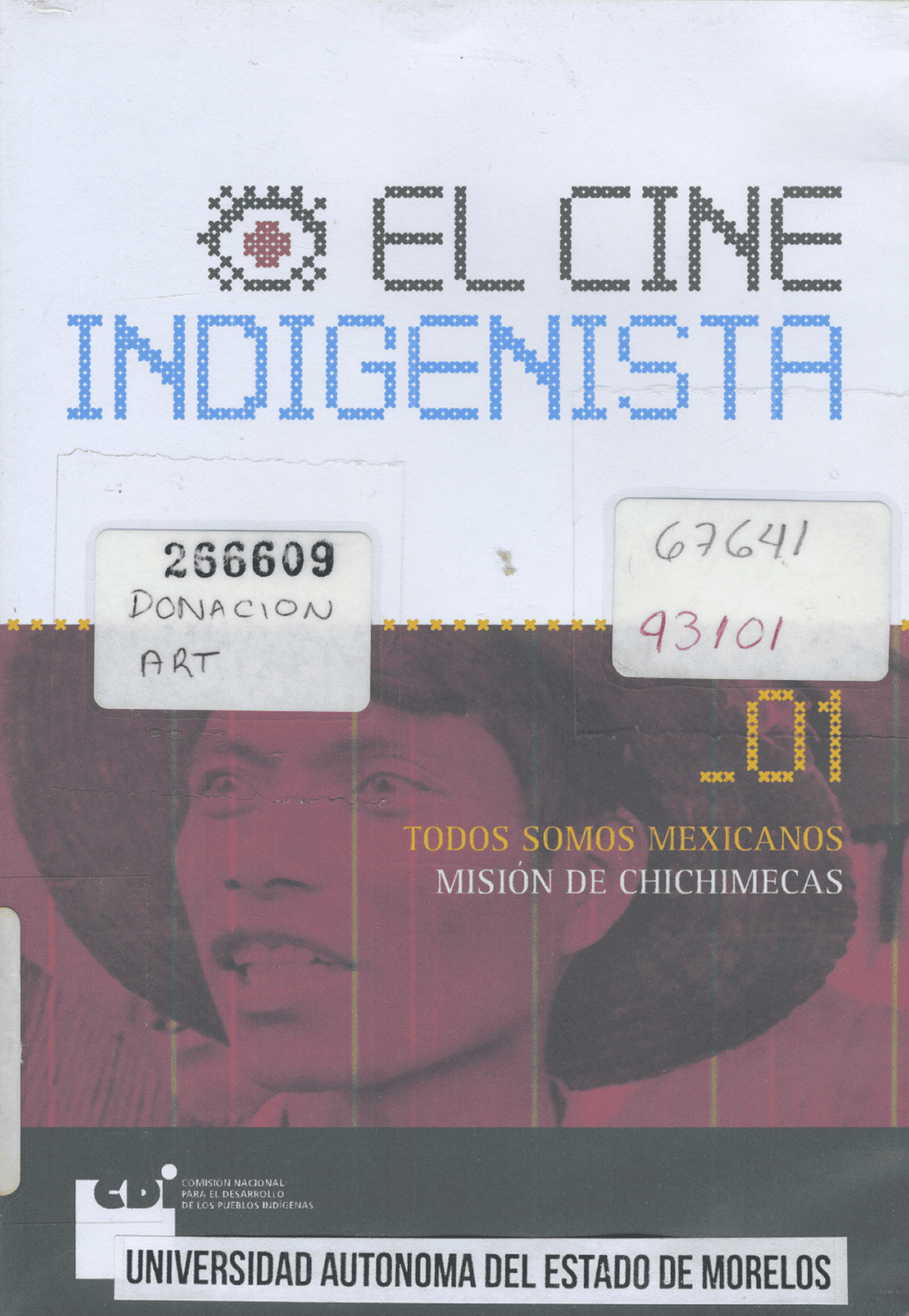 El Cine Indigenista, Todos Somos Mexicanos