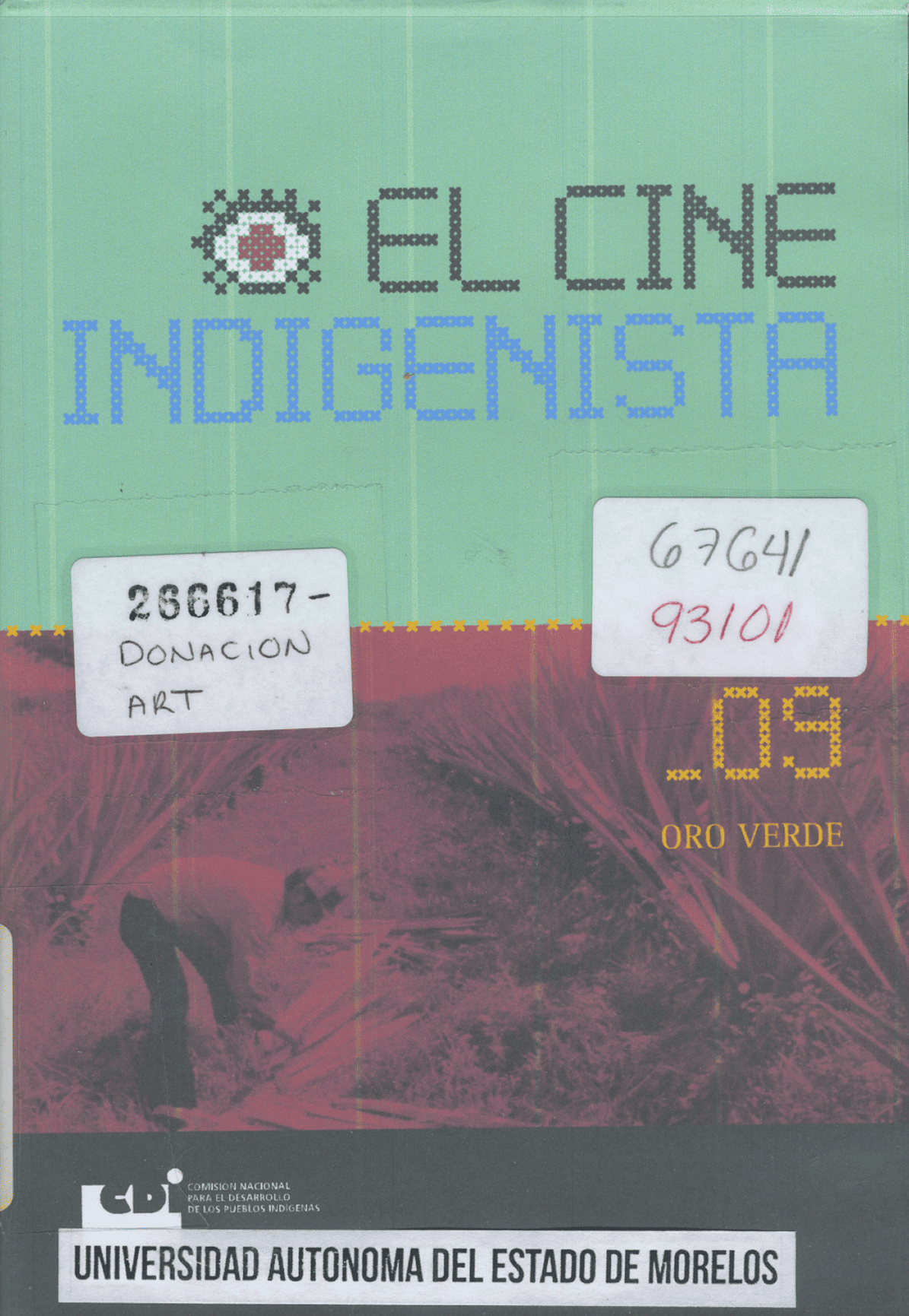 El Cine Indigenista, Oro Verde