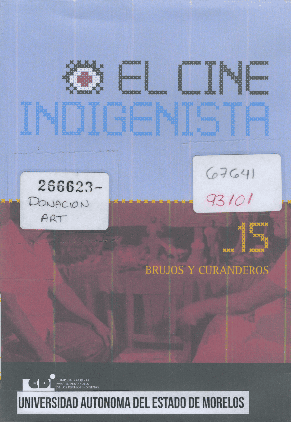 El Cine Indigenista, Brujos y Curanderos