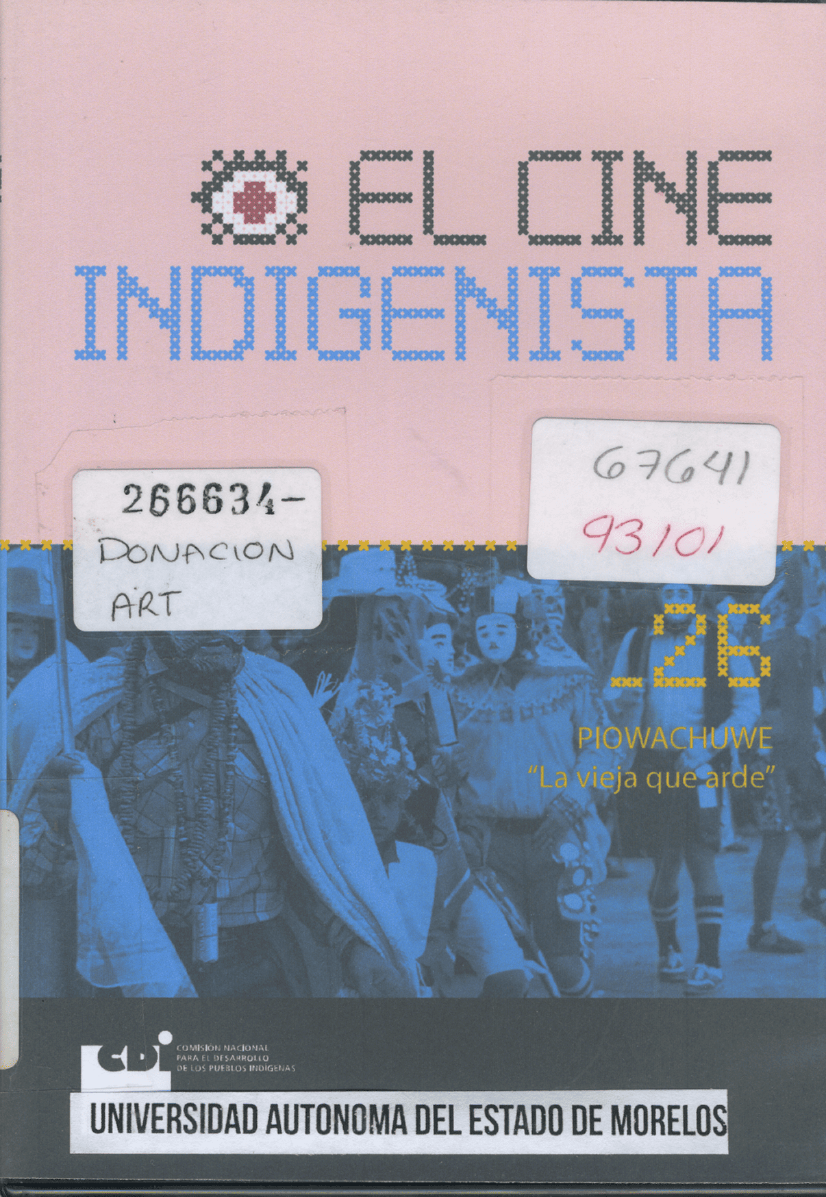 El Cine Indigenista, Piowachuwe