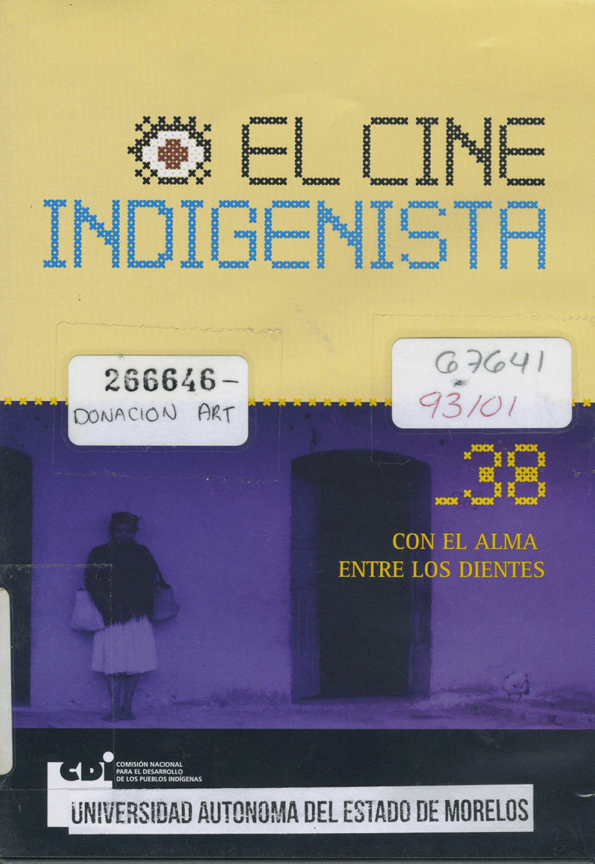 El Cine Indigenista, Con el Alma entre los Dientes