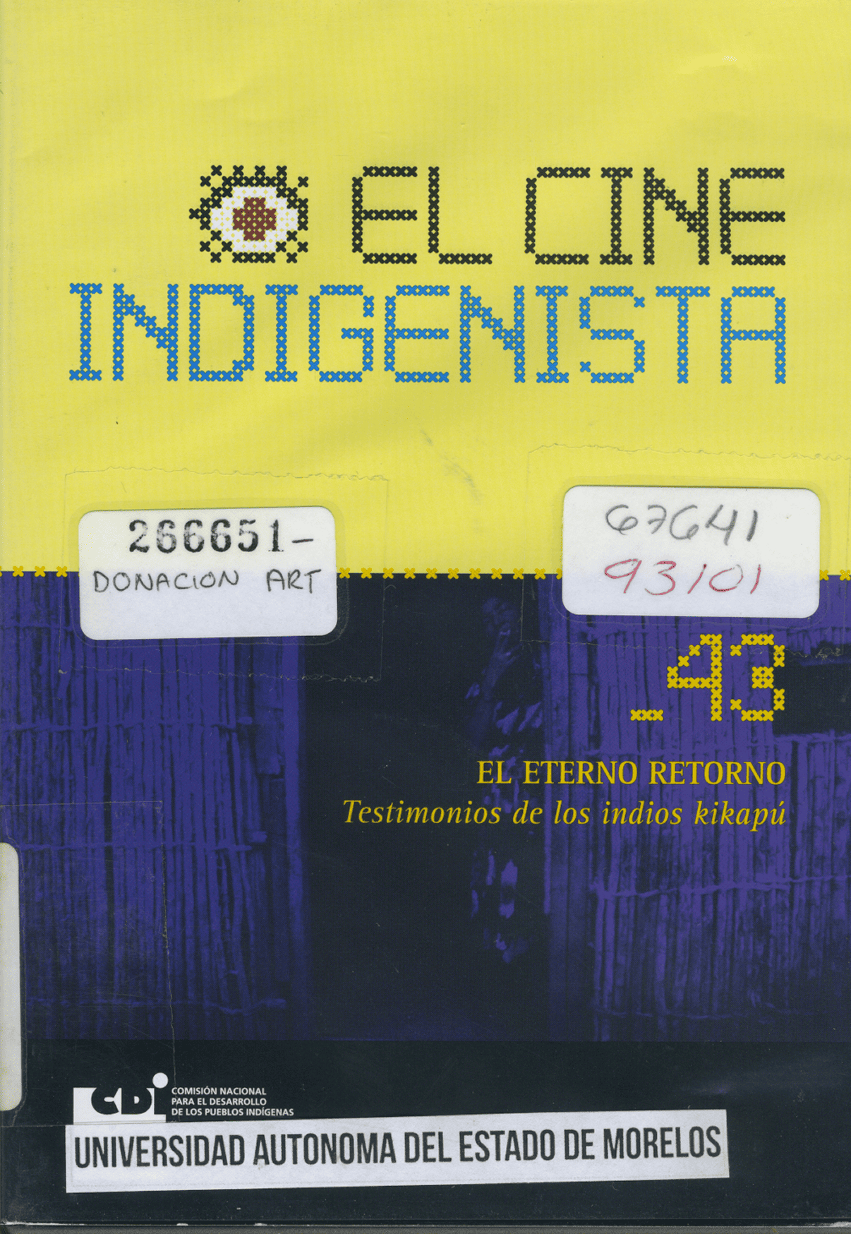 El Cine Indigenista, El Eterno Retorno