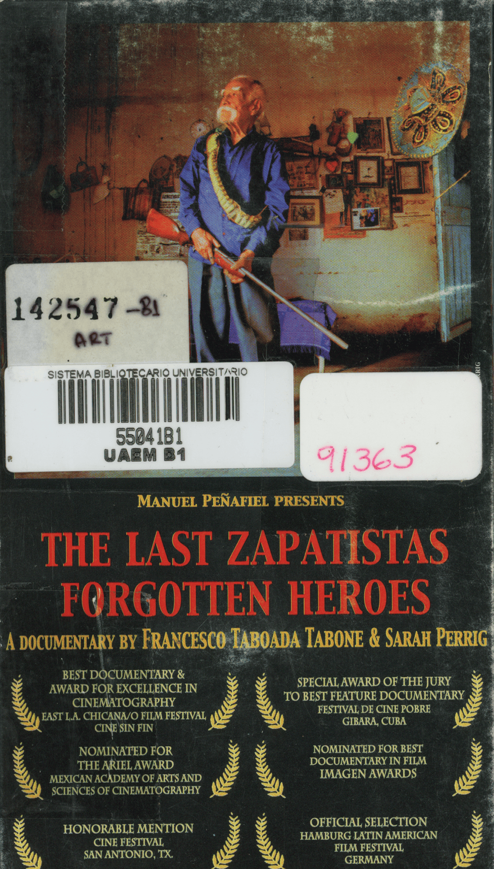 The Last Zapatistas. Forgotten Heroes