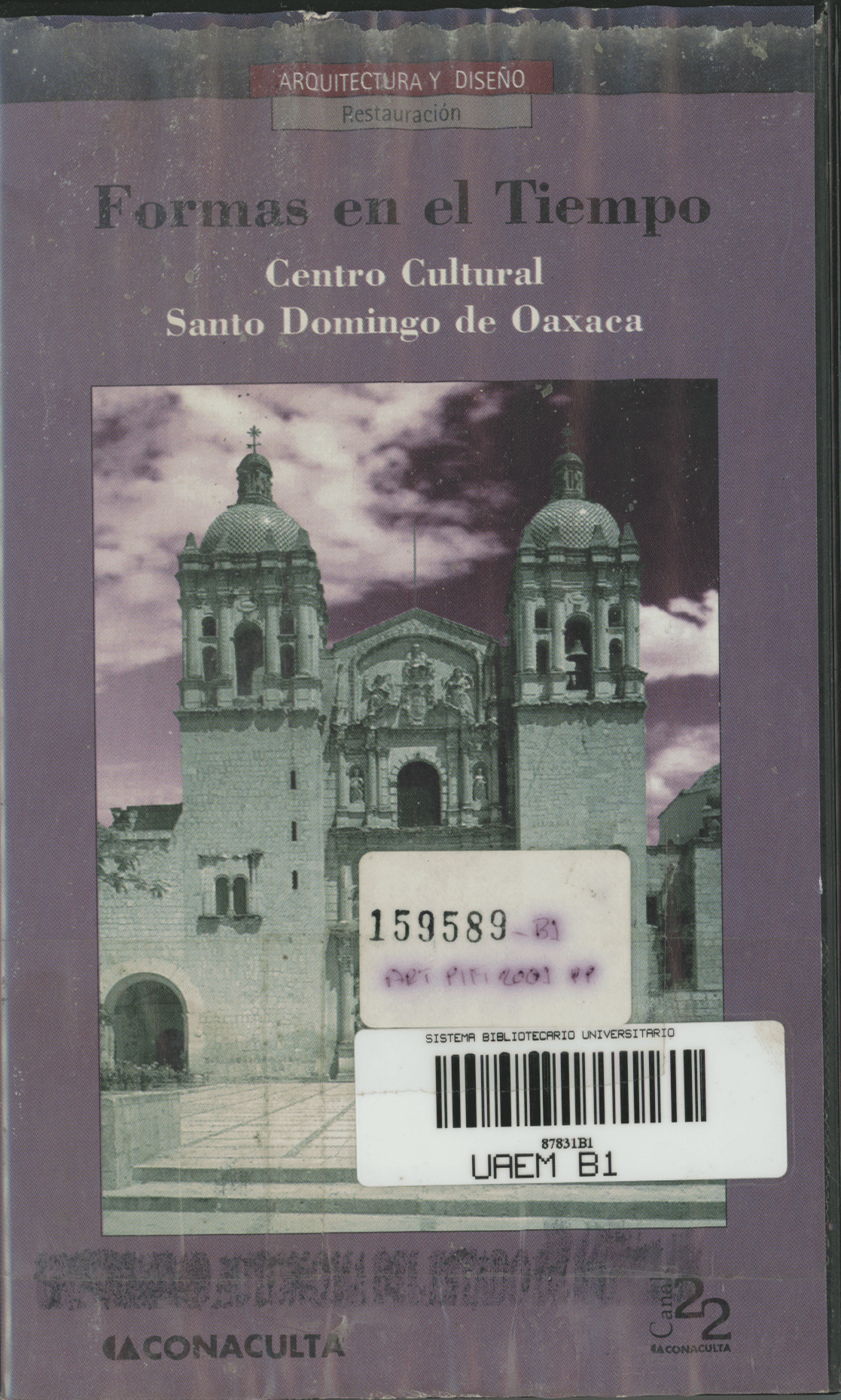 Formas en el Tiempo Centro Cultural Santo Domingo de Oaxaca